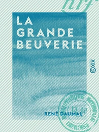 La Grande Beuverie