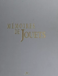 Mémoires de jouets