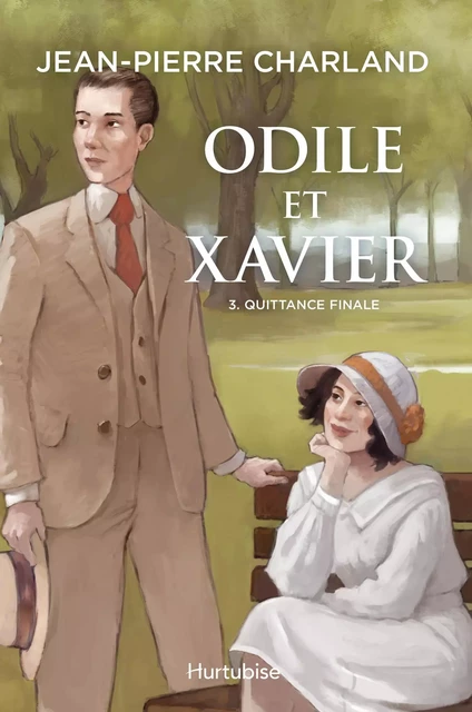 Odile et Xavier - Tome 3 - Jean-Pierre Charland - Éditions Hurtubise