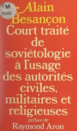 Court traité de soviétologie à l'usage des autorités civiles, militaires et religieuses