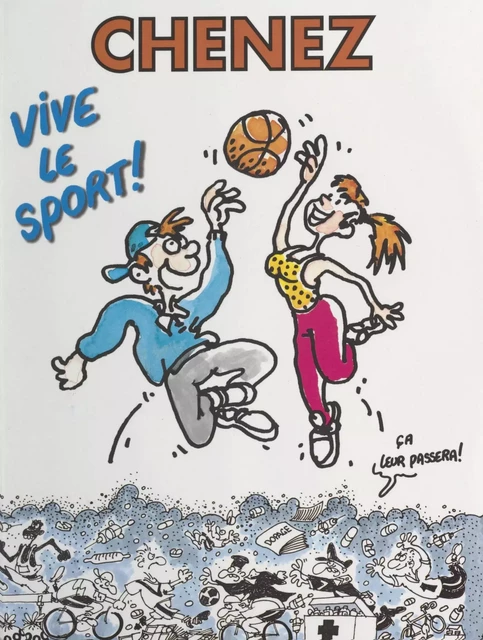 Vive le sport ! - Bernard Chenez - (Hors collection) réédition numérique FeniXX