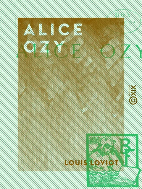 Alice Ozy - Louis Loviot - Collection XIX