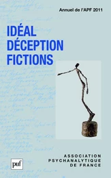 Idéal, déception, fictions. Annuel 2011- APF