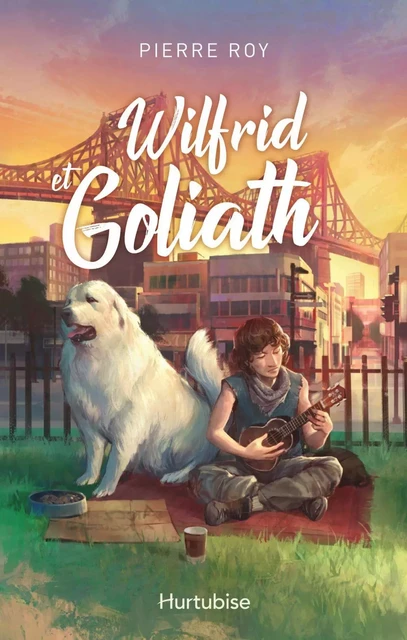 Wilfrid et Goliath - Pierre Roy - Éditions Hurtubise