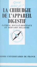 La chirurgie de l'appareil digestif