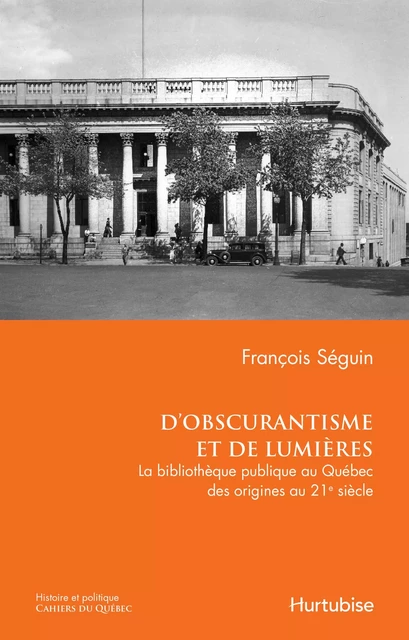 D’obscurantisme et de lumières - François Séguin - Éditions Hurtubise