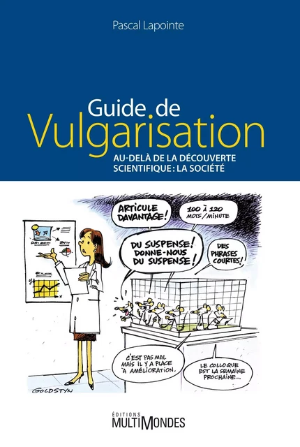 Guide de vulgarisation. Au-delà de la découverte scientifique - Pascal Lapointe - Éditions MultiMondes