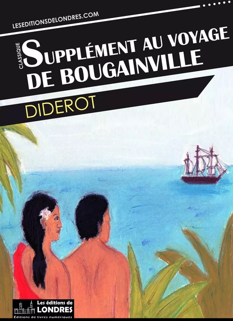 Supplément au voyage de Bougainville -  Diderot - Les Editions de Londres