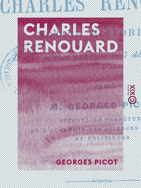 Charles Renouard - Georges Picot - Collection XIX