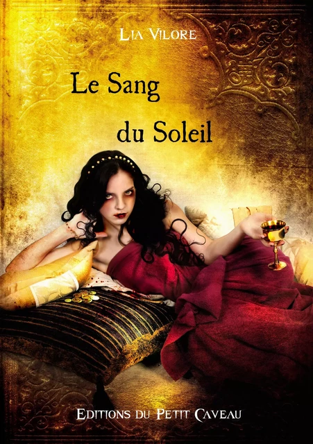 Le Sang du Soleil - Lia Vilore - éditions du Petit Caveau