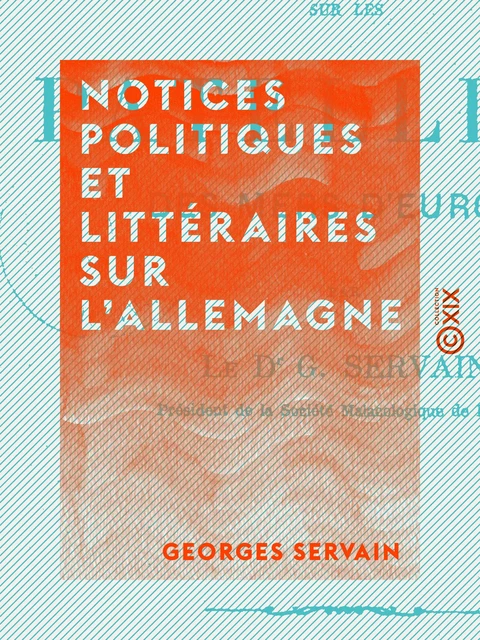 Notices politiques et littéraires sur l'Allemagne - Saint-Marc Girardin - Collection XIX