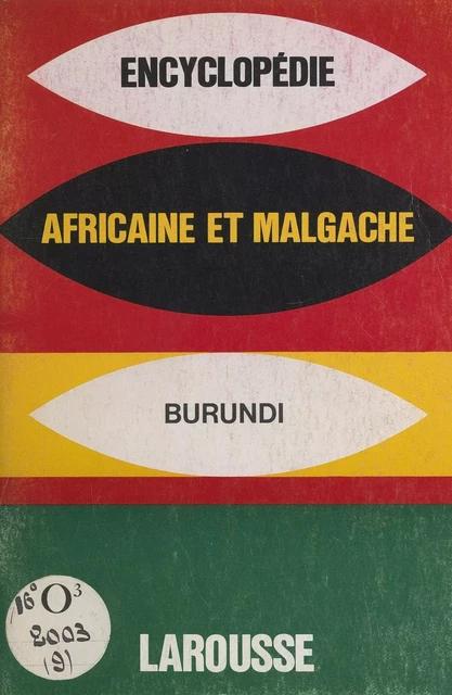 Encyclopédie africaine et malgache : Royaume du Burundi -  Collectif - Larousse (réédition numérique FeniXX)