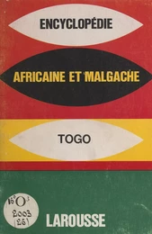 Encyclopédie africaine et malgache : République du Togo