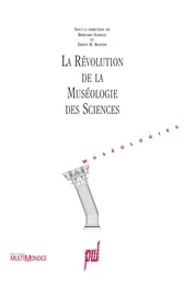 La révolution de la muséologie des sciences