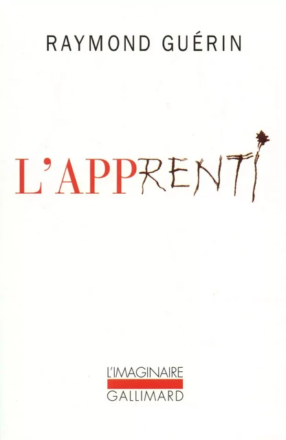 L'Apprenti - Raymond Guérin - Editions Gallimard