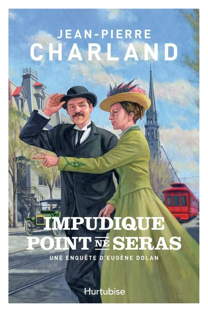 Impudique point ne seras - Jean-Pierre Charland - Éditions Hurtubise