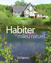 Habiter en milieu naturel