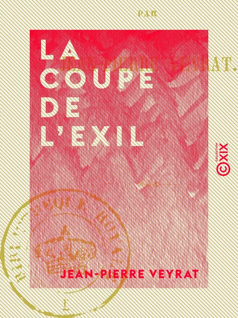 La Coupe de l'exil - Jean-Pierre Veyrat - Collection XIX