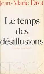 Le temps des désillusions