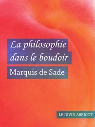 La philosophie dans le boudoir (érotique)