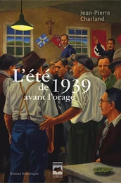 L'Été de 1939 avant l'orage