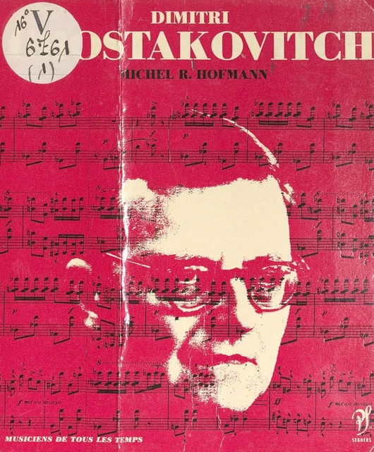 Dimitri Chostakovitch - Michel Rostislav Hofmann - (Seghers) réédition numérique FeniXX