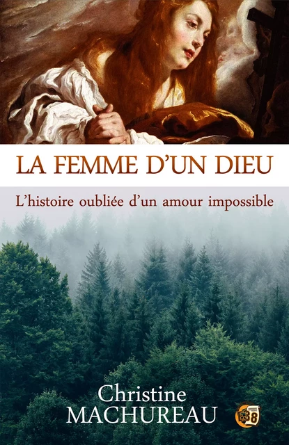 La femme d'un Dieu - Christine Machureau - Les éditions du 38