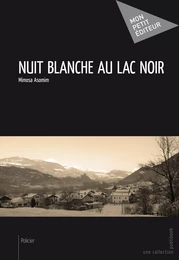 Nuit blanche au lac noir