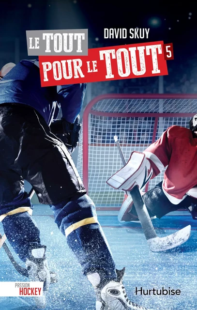 Le tout pour le tout - David Skuy - Éditions Hurtubise