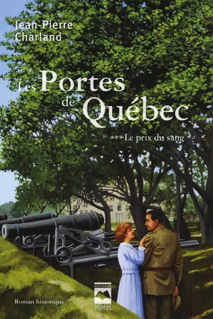 Les Portes de Québec T3 - Jean-Pierre Charland - Éditions Hurtubise