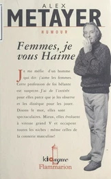 Femme, je vous Haime