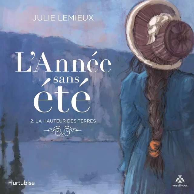 L'année sans été tome 2. La hauteur des terres - Julie Lemieux - Kampus Média