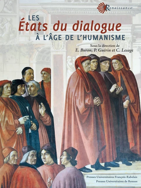 Les États du dialogue à l’âge de l’humanisme -  - Presses universitaires François-Rabelais