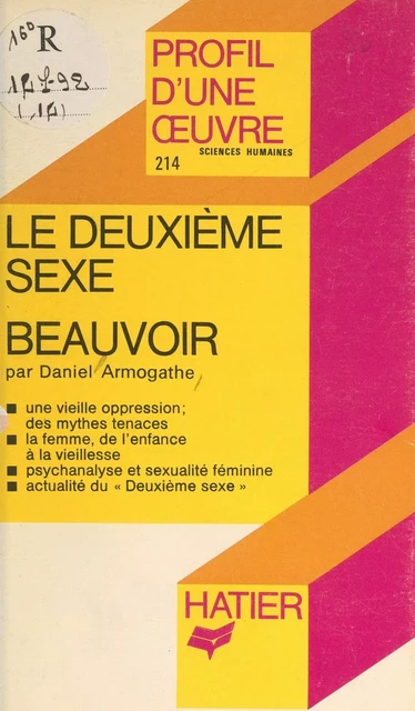 Le deuxième sexe, Simone de Beauvoir - Daniel Armogathe - (Hatier) réédition numérique FeniXX