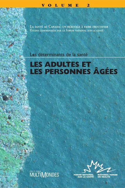 Les adultes et les personnes âgées -  Forum national sur la santé - Éditions MultiMondes