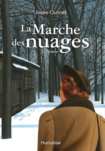 La marche des nuages - Tome 3 - Josée Ouimet - Éditions Hurtubise