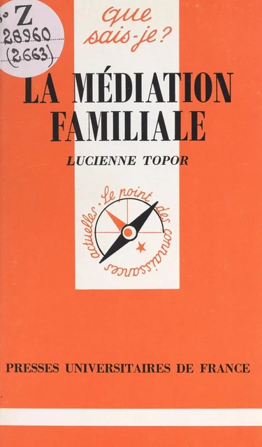 La médiation familiale - Lucienne Topor - (Presses universitaires de France) réédition numérique FeniXX