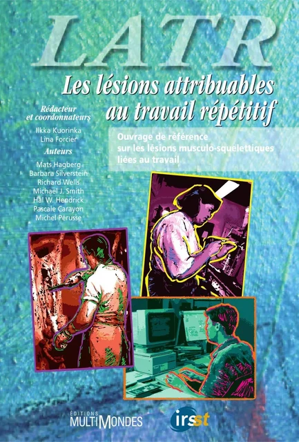 Les lésions attribuables au travail répétitif (LATR) - Ilkka Kuorinka, Lina Forcier - Éditions MultiMondes