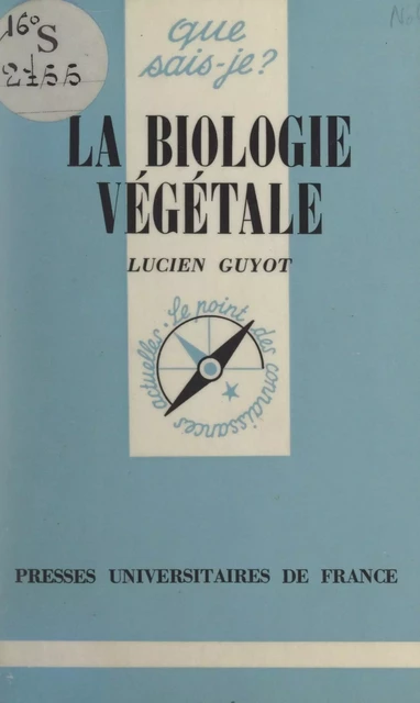 La biologie végétale - Lucien Guyot - (Presses universitaires de France) réédition numérique FeniXX