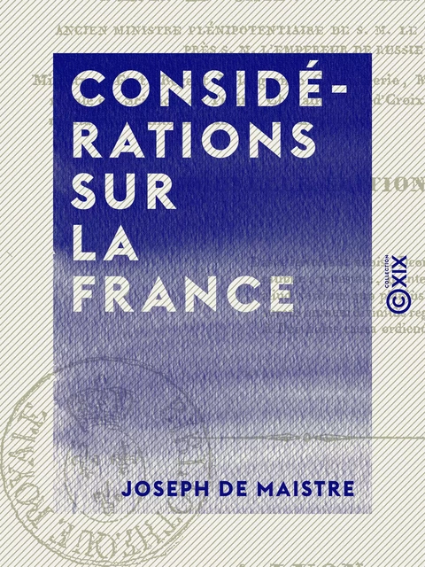 Considérations sur la France - Joseph De Maistre - Collection XIX