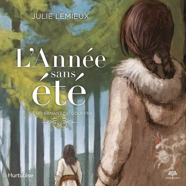 L'année sans été tome 3. L'hivernant du gouffre - Julie Lemieux - Kampus Média