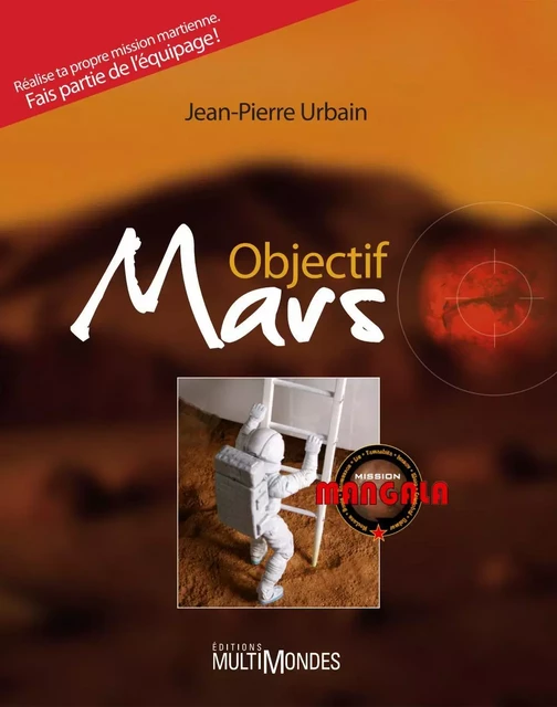 Objectif Mars - Jean-Pierre Urbain - Éditions MultiMondes