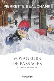 Voyageurs de passages T3 - Le passé recomposé