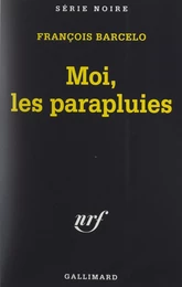 Moi, les parapluies