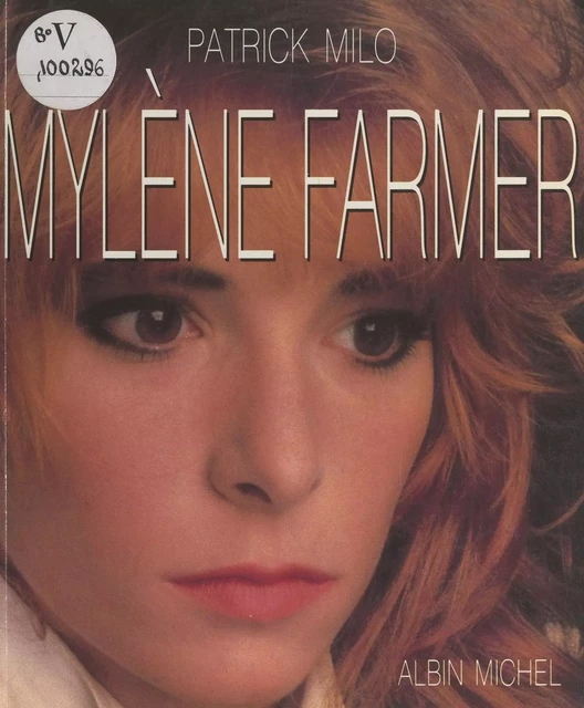 Mylène Farmer - Patrick Milo - (Albin Michel) réédition numérique FeniXX