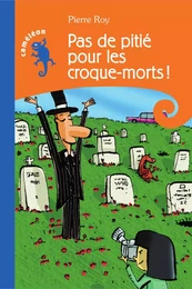 Pas de pitié pour les croque-morts!