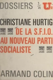 De la S.F.I.O. au nouveau Parti socialiste