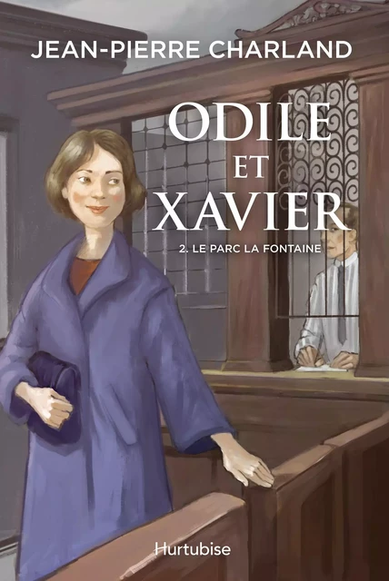 Odile et Xavier - Tome 2 - Jean-Pierre Charland - Éditions Hurtubise