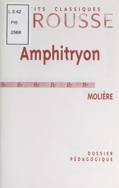 Amphitryon, de Molière - Daphné Deron - Larousse (réédition numérique FeniXX)