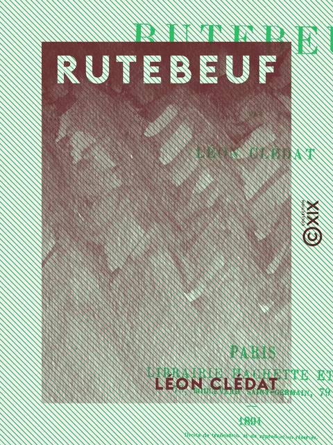 Rutebeuf - Léon Clédat - Collection XIX